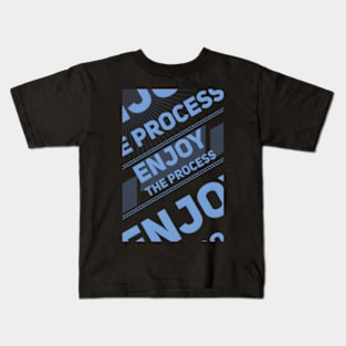 Enjoy The Process Kids T-Shirt